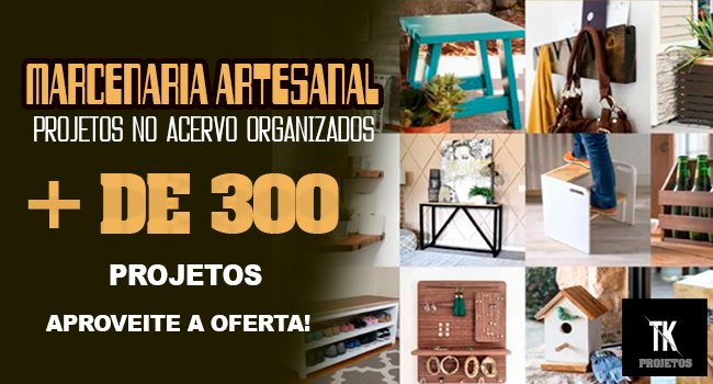 Pacote de Projetos com +300 projetos de marcenaria Artesanal