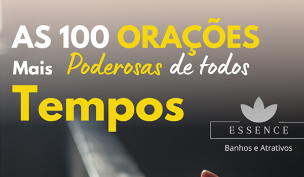 As 100 Orações Mais Poderosas de Todos os Tempos