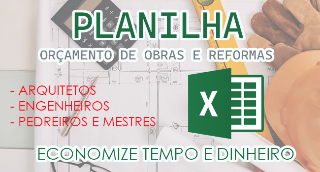 Planilha para Orçamento de obras Rápido