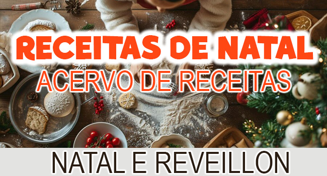 O Maior Conjunto de Receitas para sua Ceia de Natal e Ano Novo!