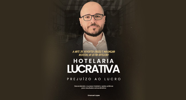 Hotelaria Lucrativa - do Prejuízo ao Lucro por Emanuel Lopes