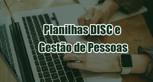 Combo de Planilhas DISC e Gestão de Pessoas