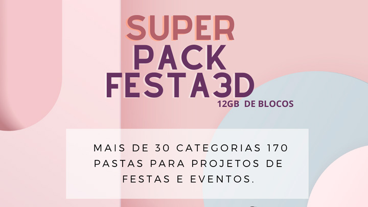 Super Pack Festa 3D 1.0 - A Biblioteca Completa de Blocos para SketchUp