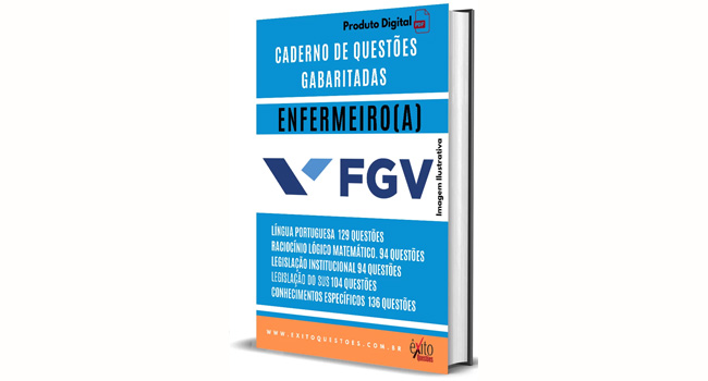 CADERNO DE QUESTÕES GABARITADAS : ENFERMEIRO FGV