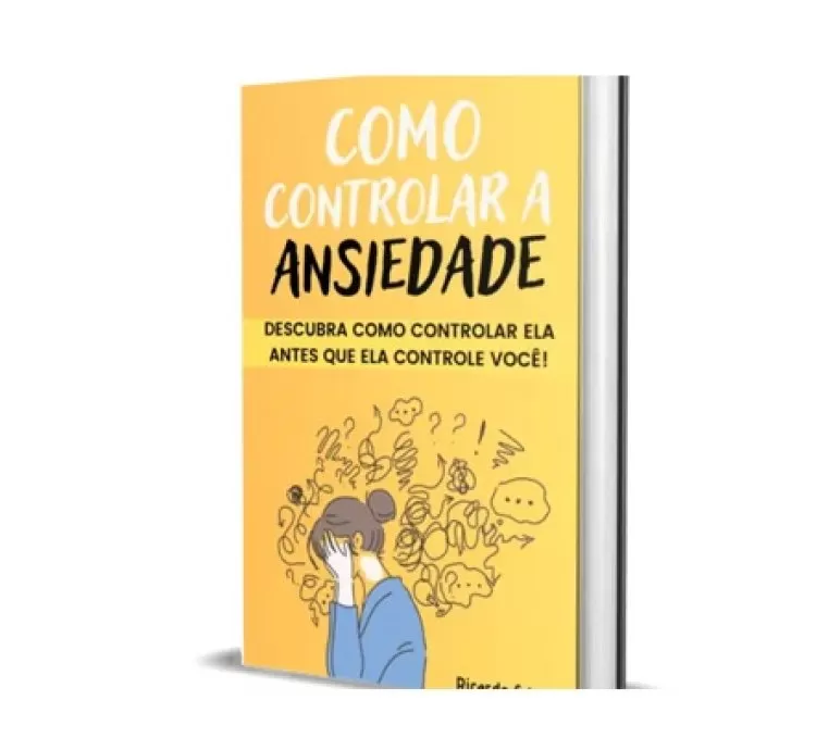A Maneira de Eliminar Sua Ansiedade
