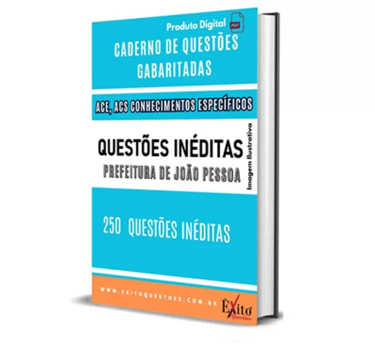 CADERNO DE QUESTÕES GABARITADAS: CONHECIMENTOS ESPECÍFICOS ACE, ACS, INÉDITAS: JOÃO PESSOA/PB