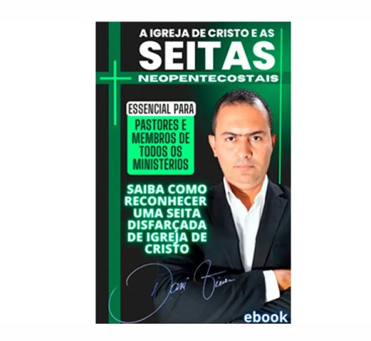A Igreja de Cristo e as Seitas Neopentecostais – Por Davi Vieira