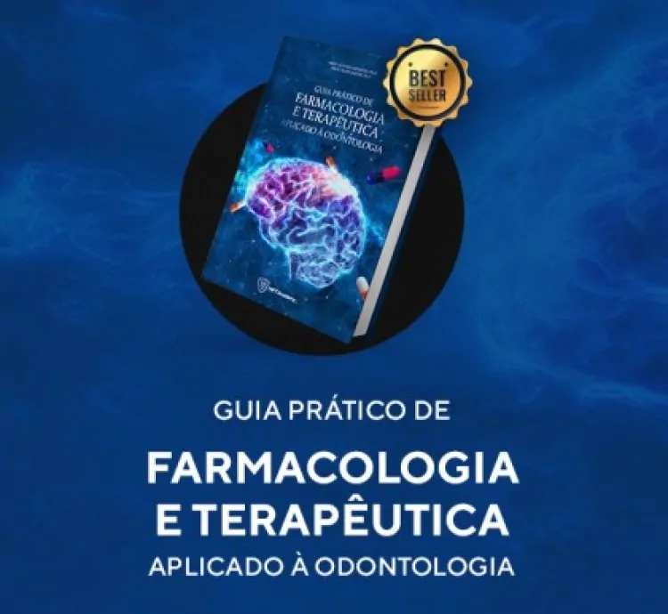 Guia Prático de Farmacologia e Terapêutica Medicamentosa em Odontologia - Livro físico