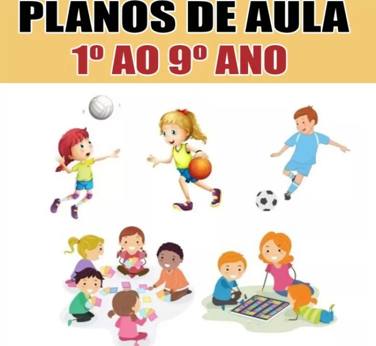 1000 Planos de Aula de Educação Física (1° ao 9° Ano) – Completo e Adaptável!