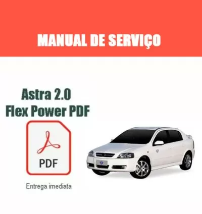 Manual de Serviços Astra 2.0 Flex Power – PDF Completo
