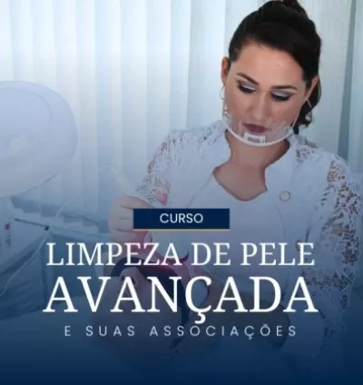 Curso Limpeza de Pele Avançada e suas Associações