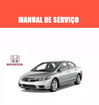 Manual de Serviços – Honda Civic 1.8 16V 2009 – PDF Completo