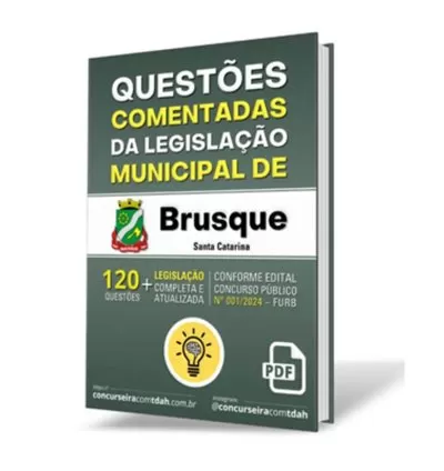 Questões Comentadas da Legislação Municipal de Brusque