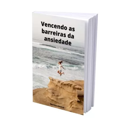 Vencendo as Barreiras da Ansiedade