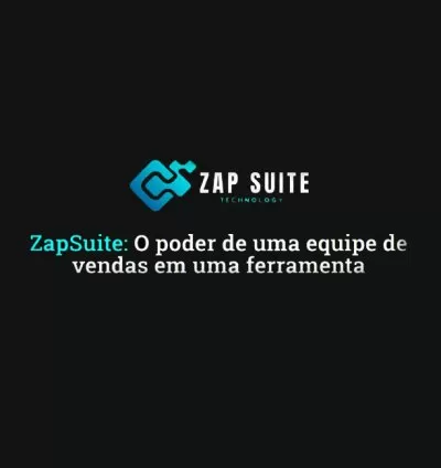 ZapSuite: O poder de uma equipe de vendas em uma ferramenta
