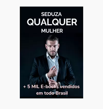 Seduza Qualquer Mulher