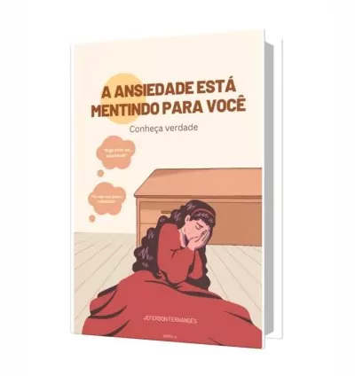 A ansiedade está mentindo para você