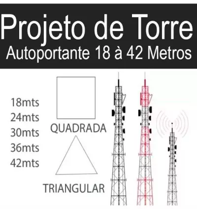 10 Projetos Completos de Torres Autoportantes 18 à 42mts