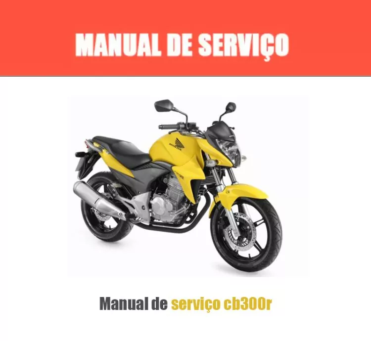 Manual de Serviço CB 300R 2009 – PDF Ilustrado Completo