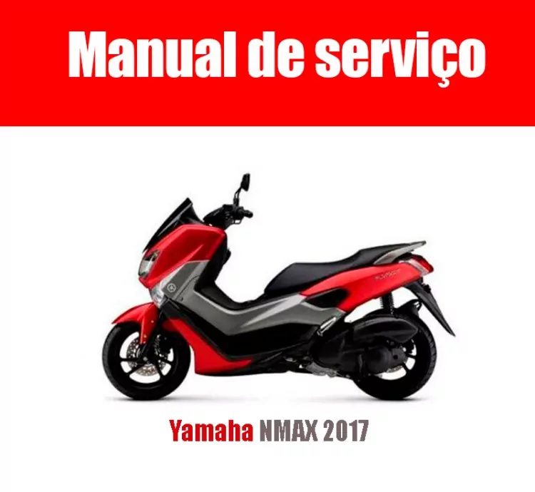 Manual de Serviço Yamaha NMAX 2017 (B55) em PDF – Português (PT-BR)