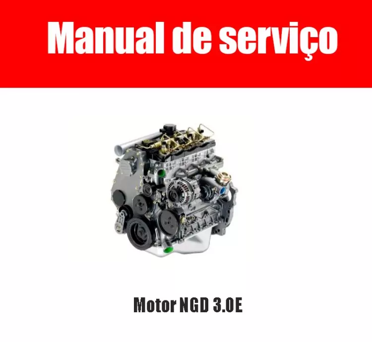 Manual de Serviço: Motor NGD 3.0E – PDF Completo em Português