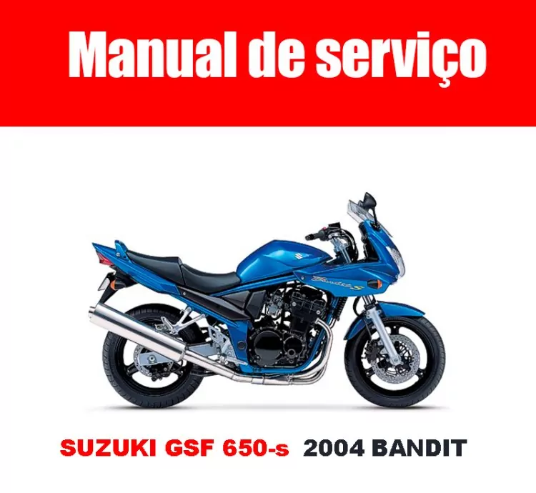 Manual de Serviço Bandit GSF-S 650 – PDF Digital em Inglês