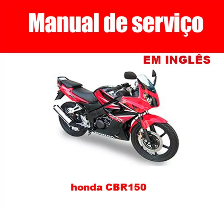 📘 Manual de Serviço Honda CBR150 em PDF – Em Inglês – Completo!