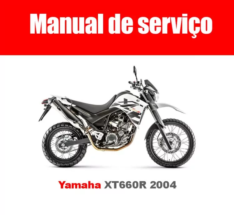 Manual de Serviço Yamaha XT660R 2004 – PDF em Português | Envio Imediato