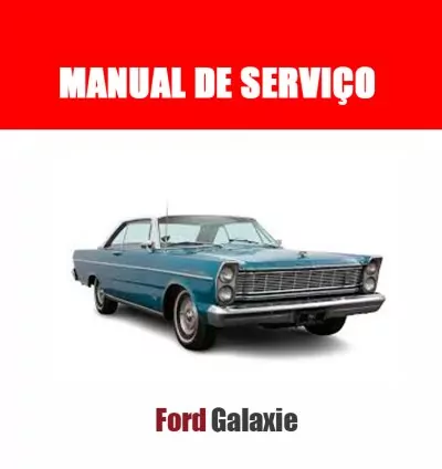 Manual de Serviço Ford Galaxie em PDF – Envio Imediato! 1