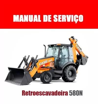 Manual de Serviço Retroescavadeira CASE 580N em PDF – Completo, em Português 1