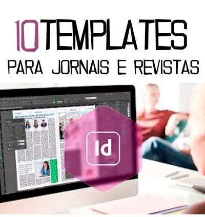 Pacote com 10 Templates Profissionais para Jornais e Revistas – Editáveis no InDesign (.INDD) 1