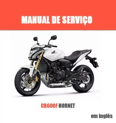 Manual de Serviços Honda CB 600F Hornet – PDF Ilustrado em Inglês com Envio Imediato 1