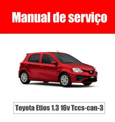 Manual Técnico Toyota Etios 1.3 16v TCCS-CAN-3 | PDF