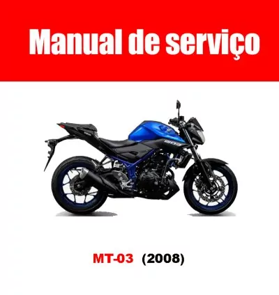 Manual de Serviço Yamaha MT-03 2008 – PDF 1