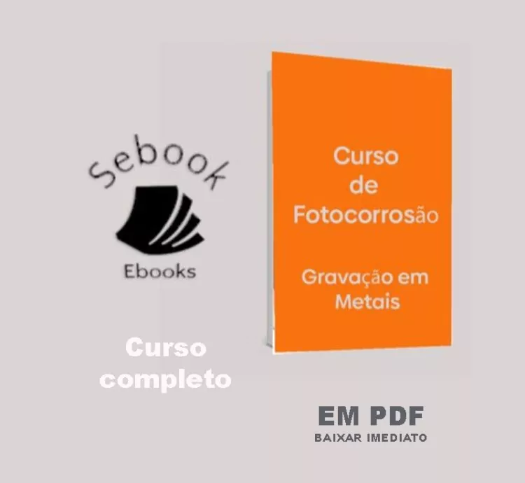 Curso de Fotocorrosão em Metais – PDF Completo "Gravação em Metais"