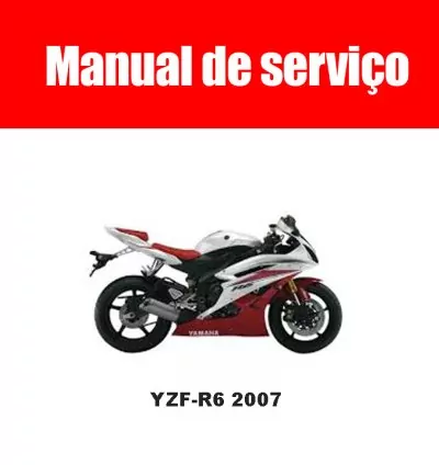 Manual de Serviço Yamaha YZF-R6 2007 – PDF em Inglês 1