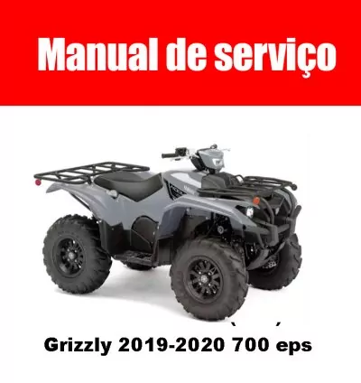 Manual de serviço: Yamaha Grizzly 2019-2020 700 eps ( Em inglês ) 1