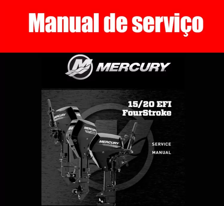 Manual de Serviço Mercury Marine FourStroke 15-20 EFI – PDF (Inglês)