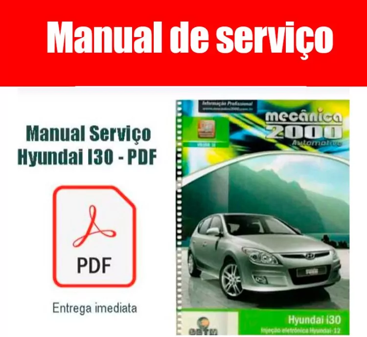 Manual de Manutenção Hyundai i30 2.0 16V – PDF Digital Completo