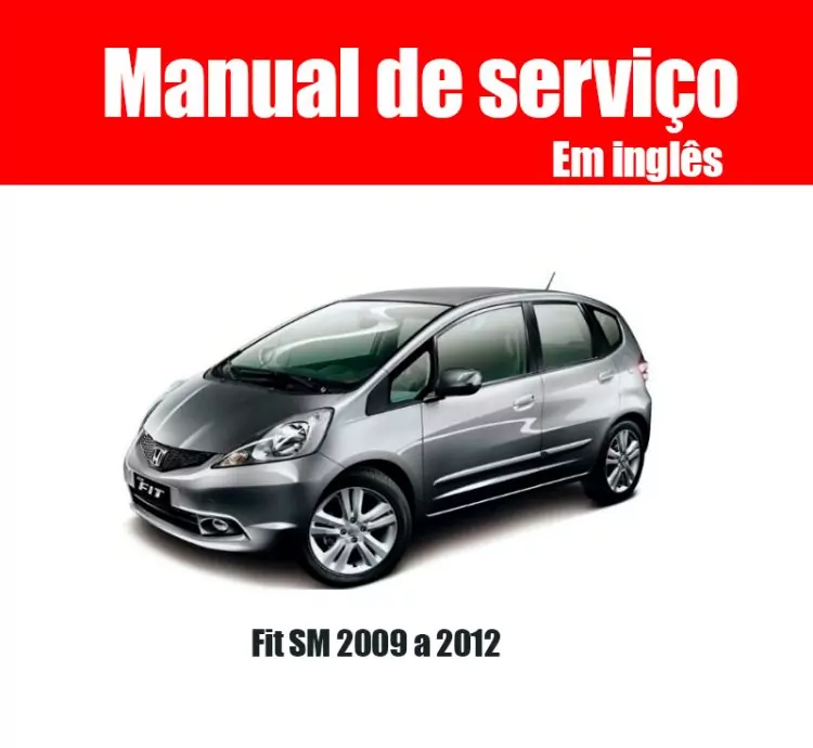 Manual de Serviços Honda Fit SM 2009 a 2012 – PDF Completo em Inglês