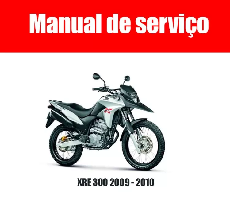 Manual de Serviço Honda XRE 300 – Anos 2009 e 2010 – PDF em Português