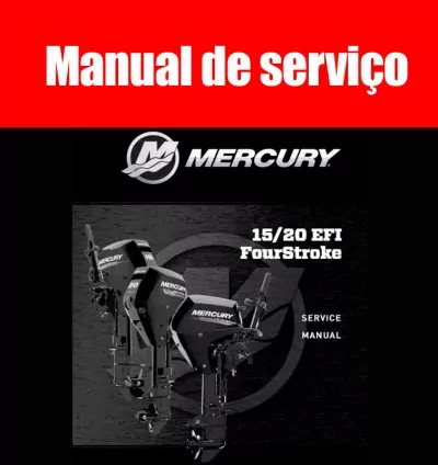 Manual de Serviço Mercury Marine FourStroke 15-20 EFI – PDF (Inglês) 1