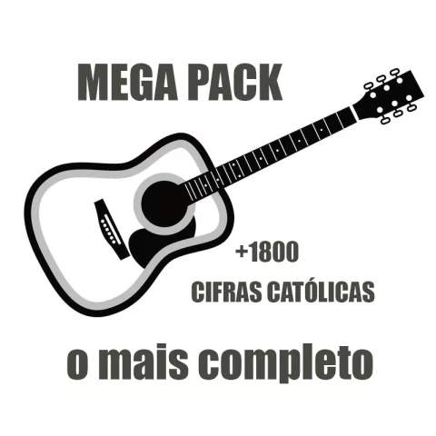 1.800 Cifras para Violão – Música Católica | Pacote Digital Completo em TXT 1