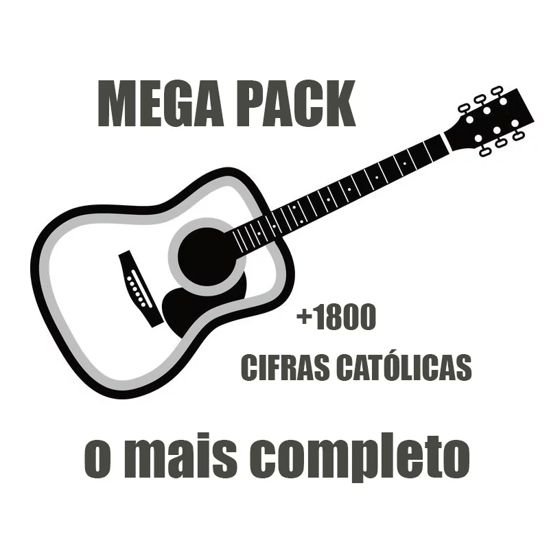 1.800 Cifras para Violão – Música Católica | Pacote Digital Completo em TXT