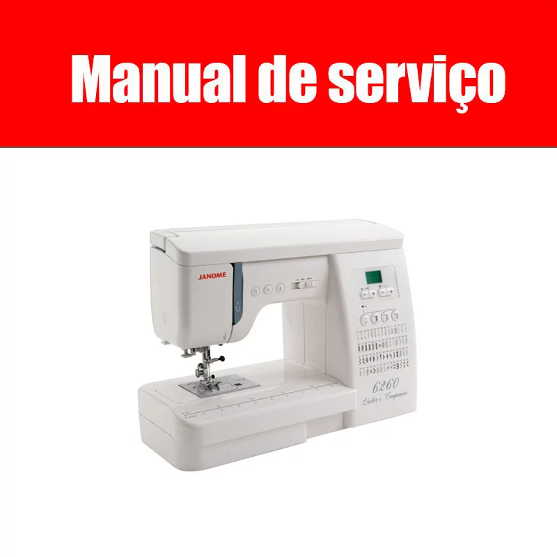 Manual de Serviço da Máquina de Costura Janome 6260QC – PDF em Português