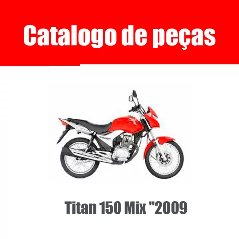 Catálogo de Peças Titan 150 Mix 2009 – PDF Completo