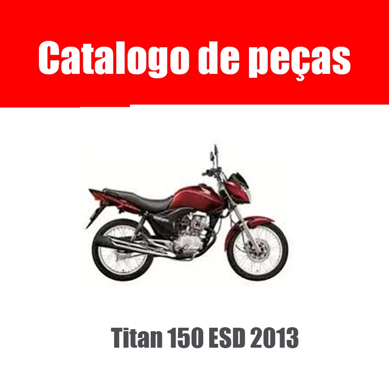 Catálogo de Peças Titan 150 ESD 2013 – PDF