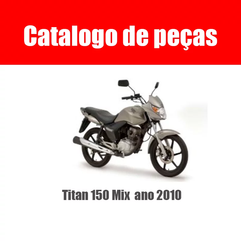 Catálogo de Peças Titan 150 Mix 2010 – PDF