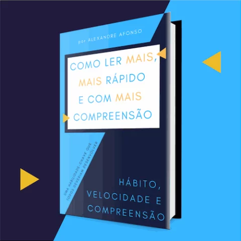 Ebook: Como Ler Mais, Mais Rápido e Com Mais Compreensão