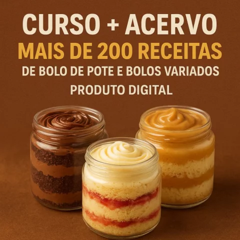 Curso + Acervo: Mais de 200 Receitas de Bolo de Pote e Bolos Variados – Produto Digital em PDF
